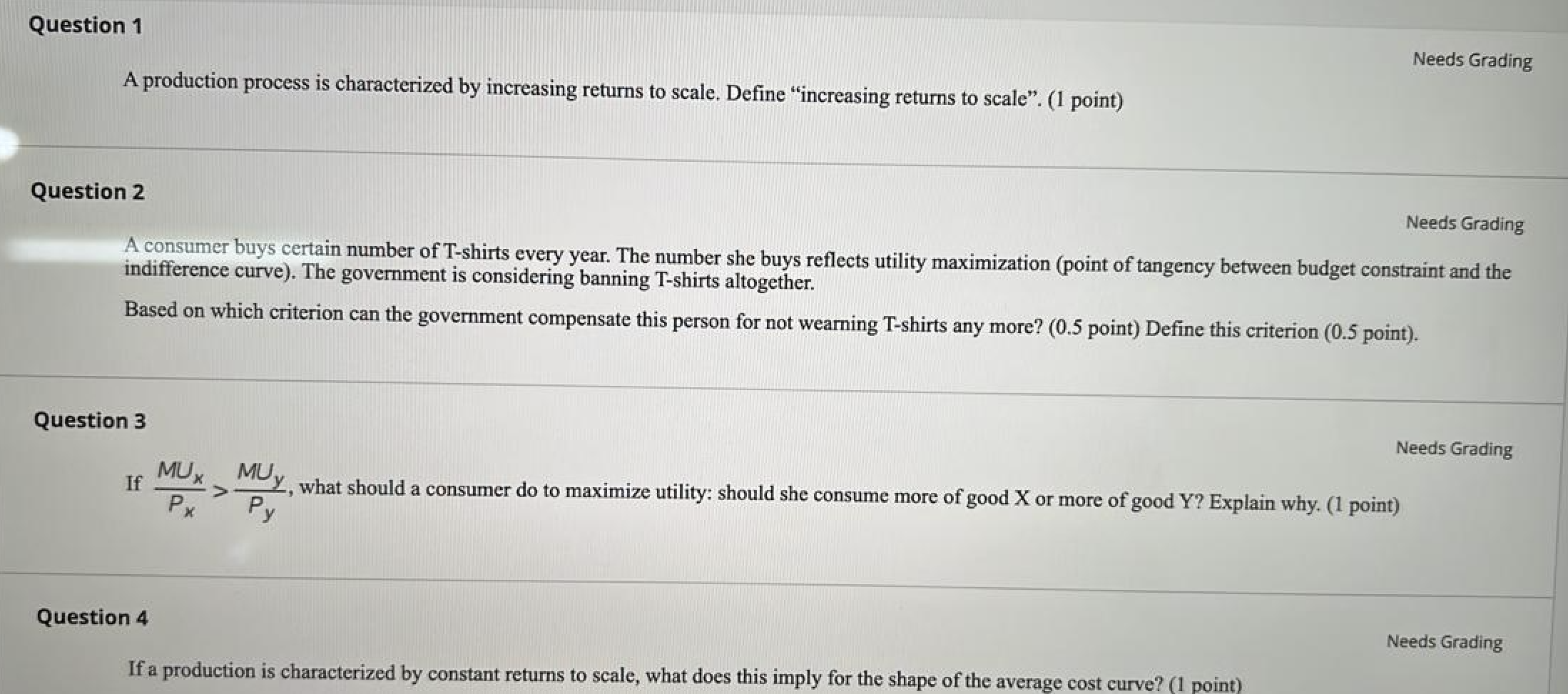  Question 1 Needs Grading A production process is characterized by increasing