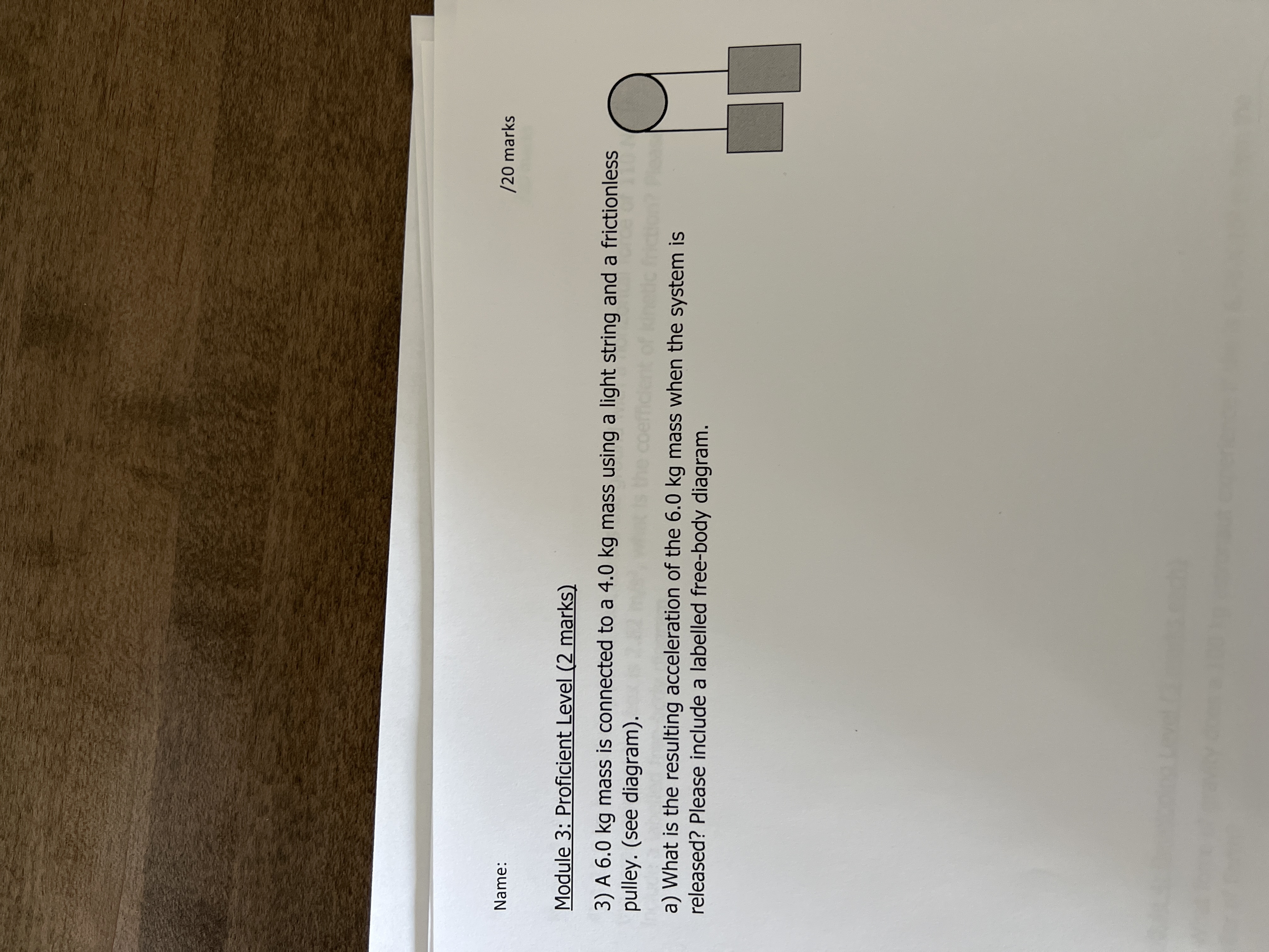  Name: /20 marks Module 3: Proficient Level (2 marks) 3) A