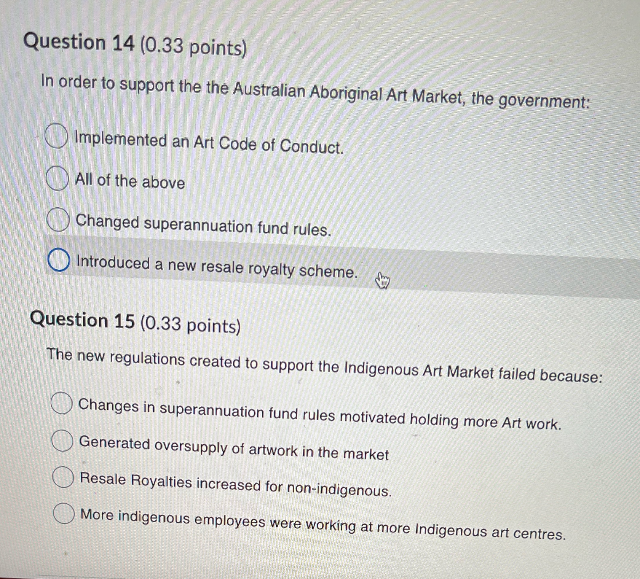  Question 14 (0.33 points) In order to support the the Australian