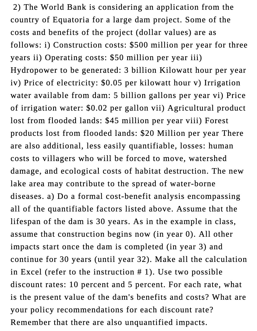  2) The World Bank is considering an application from the country