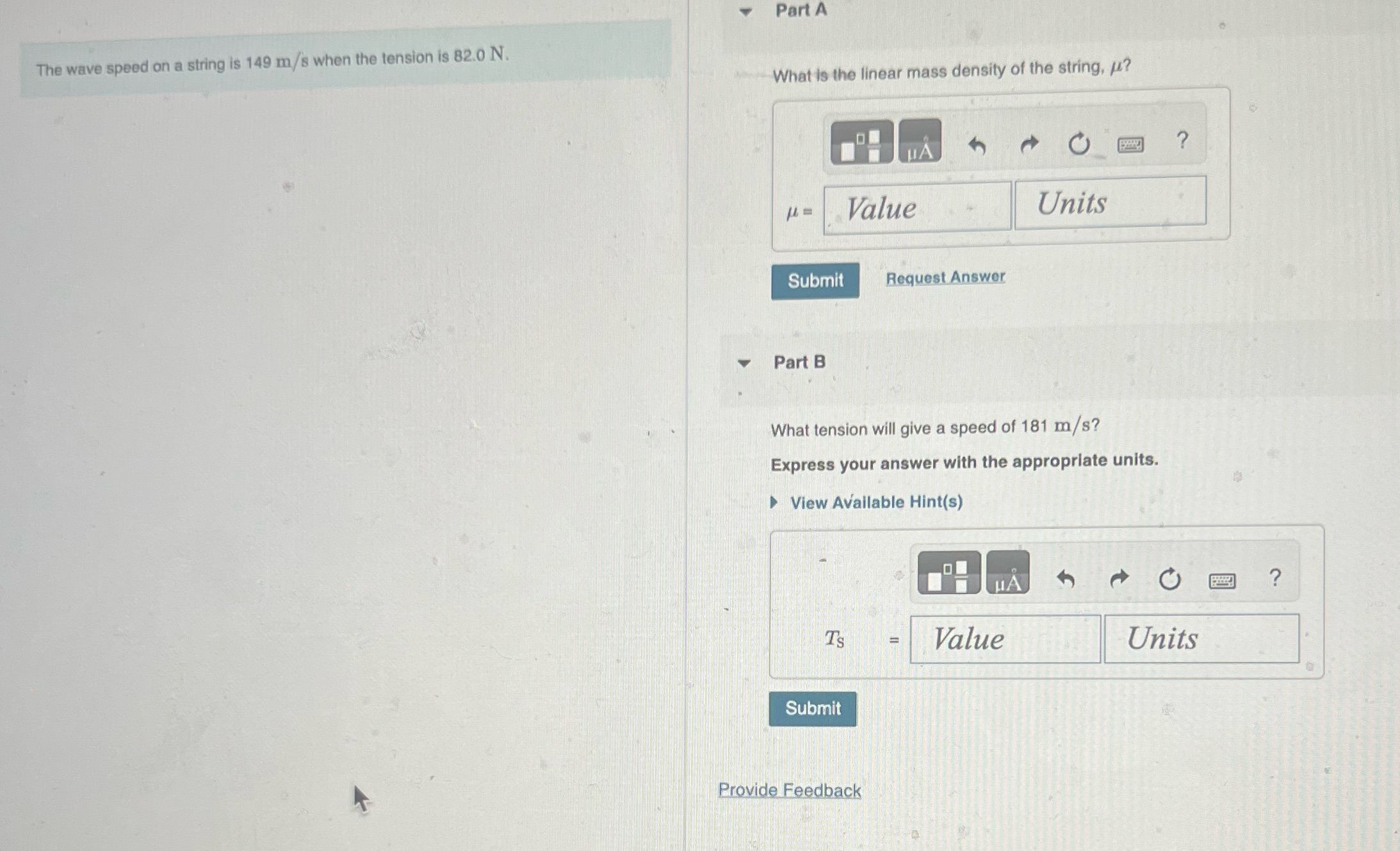 Part A The wave speed on a string is 149 m/s