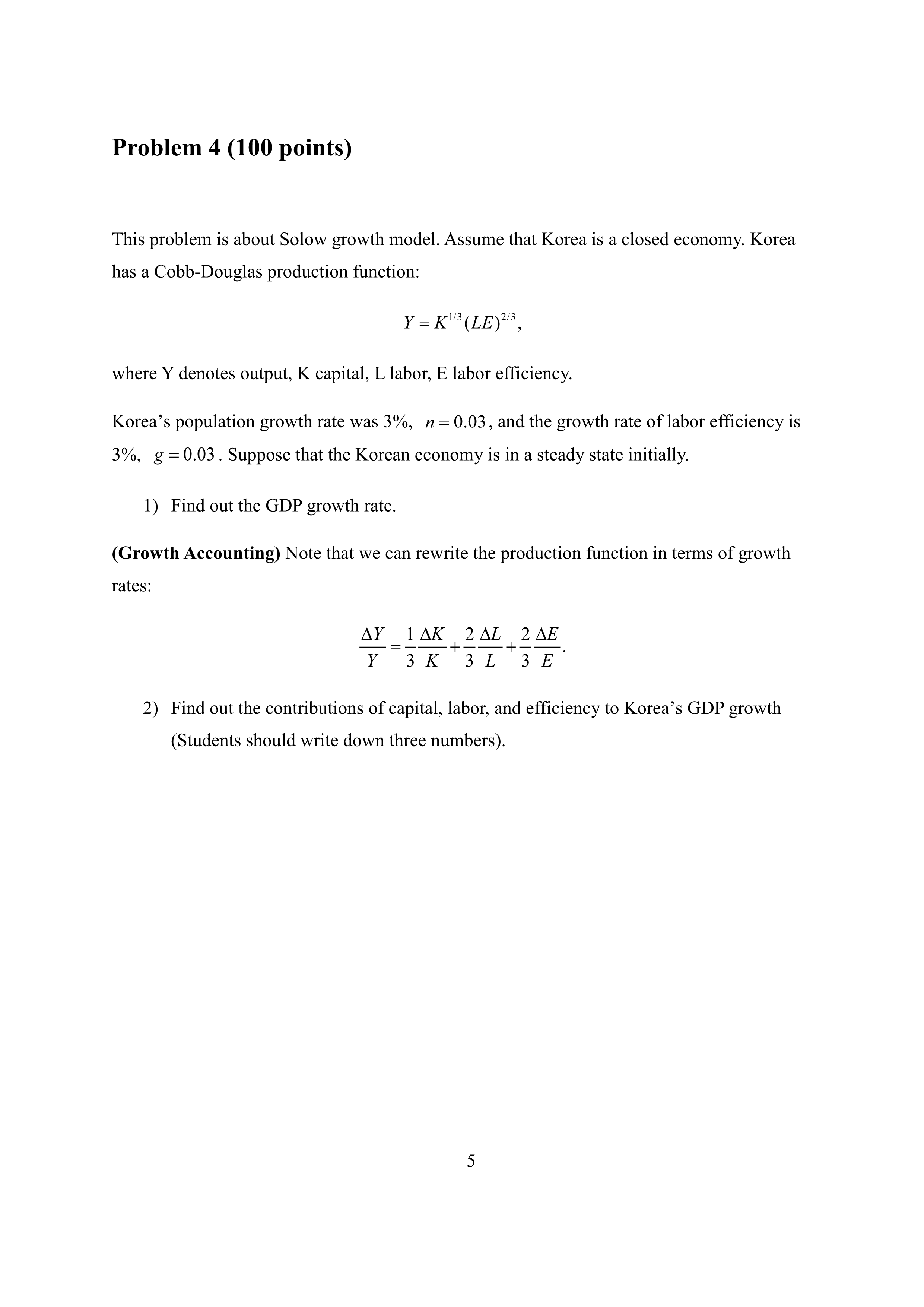 Problem 4 (100 points) This problem is about Solow growth model.