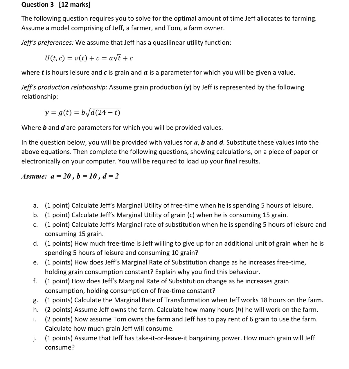 This is an Microeconomics, please help with Question 3. (A-j) Question 3
