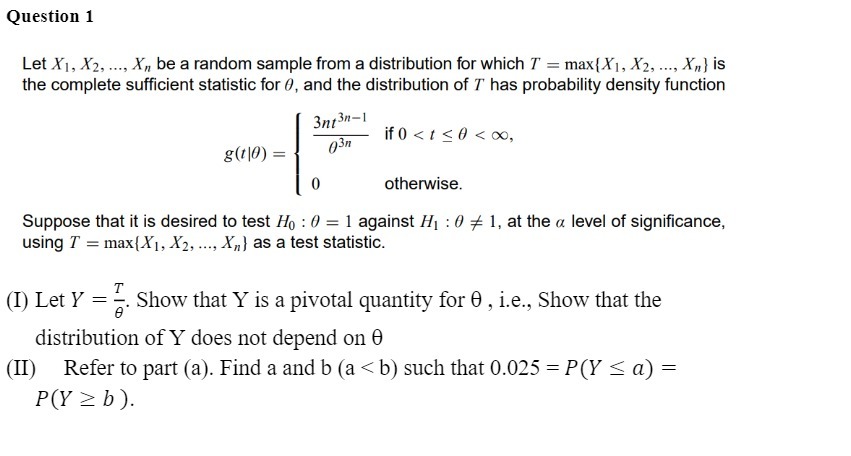  Question 1 Let X1, X2, ..., X'n be a random sample