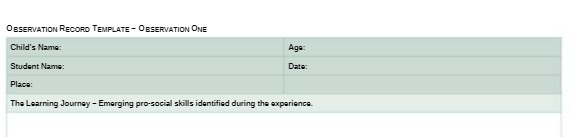 OBSERVATION RECORD TEMPLATE - OBSERVATION ONE Child's Name: Age: Student Name: