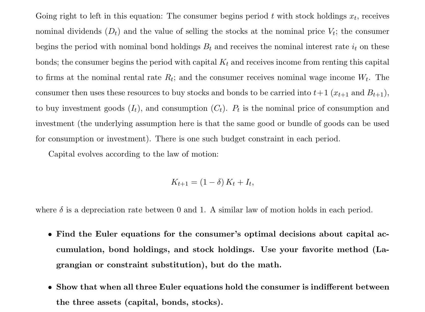 can invest in three assets: nominal bonds, stocks, and physical capital. The