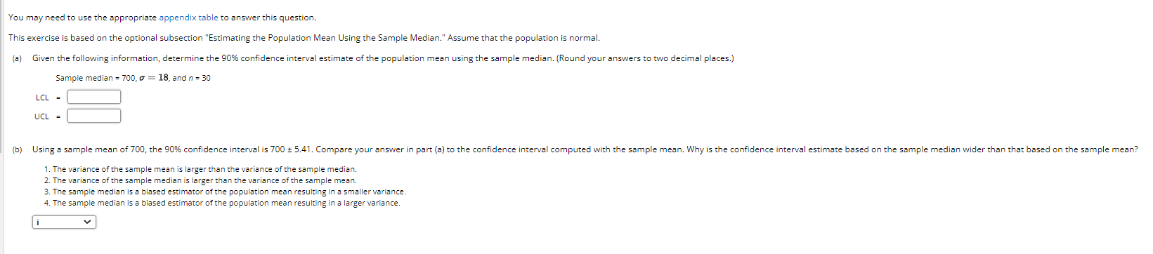  You may need to use the appropriate appendix table to answer