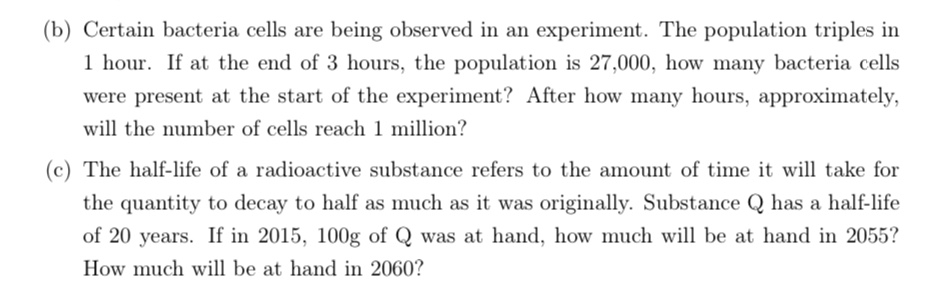 Calculus: Exponential Growth and Exponential Decay (b) Certain bacteria cells are being
