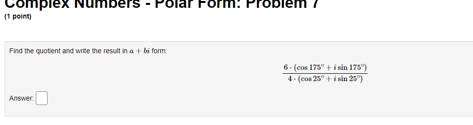 polar form: C] tn. (2 is a complex number 1with modulus E!