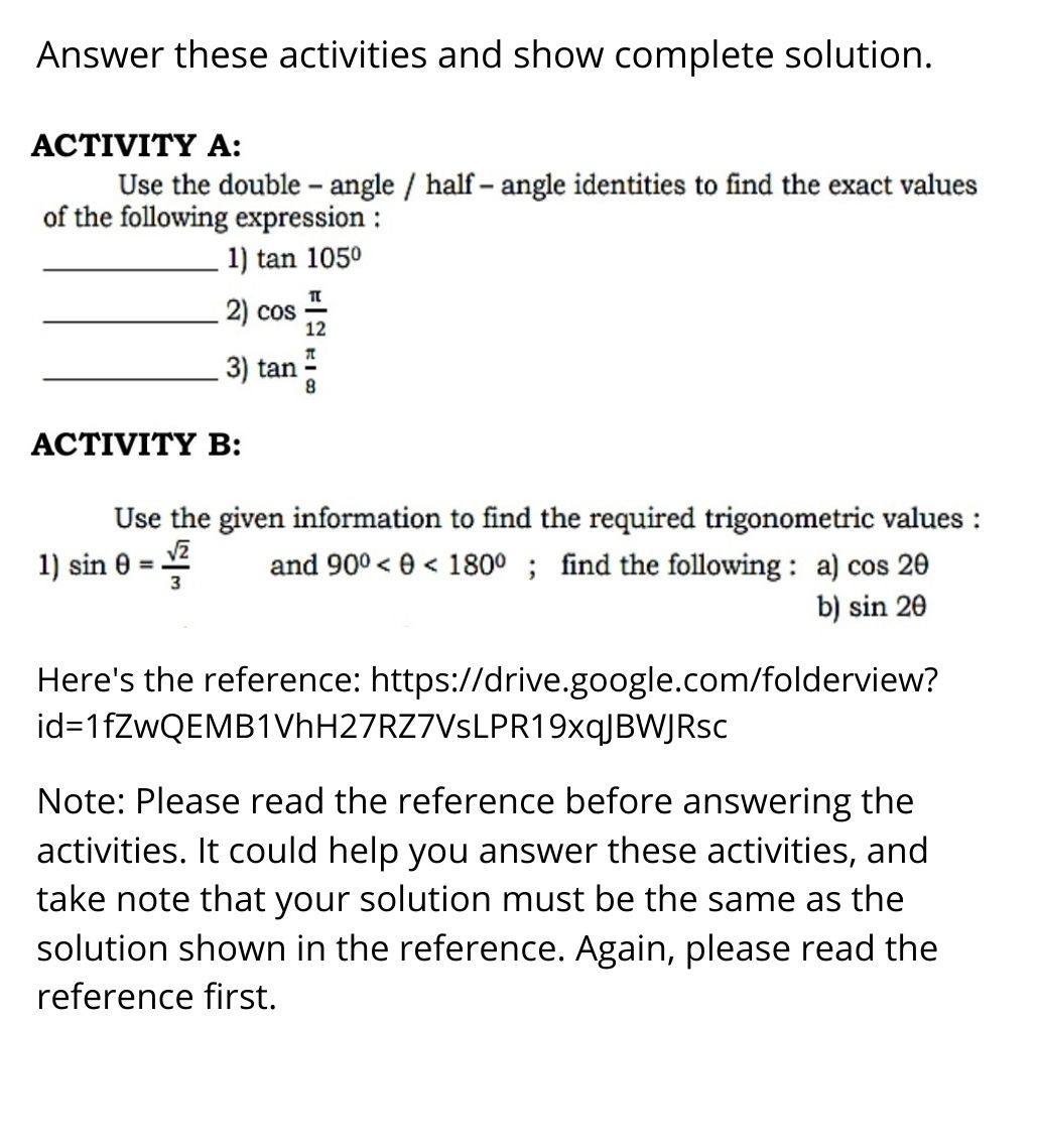  Answer these activities and show complete solution. ACTIVITY A: Use the