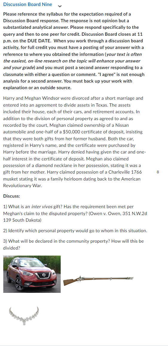  Discussion Board Nine , Please reference the syllabus for the expectation