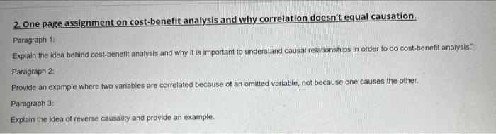 2. One page assignment on cost-benefit analysis and why correlation doesn't