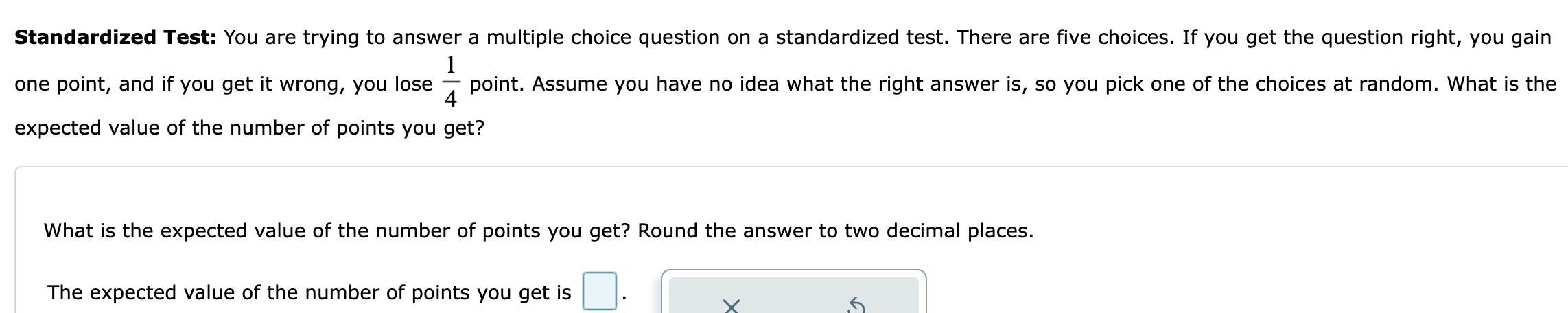 18 Standardized Test: You are trying to answer a multiple choice question