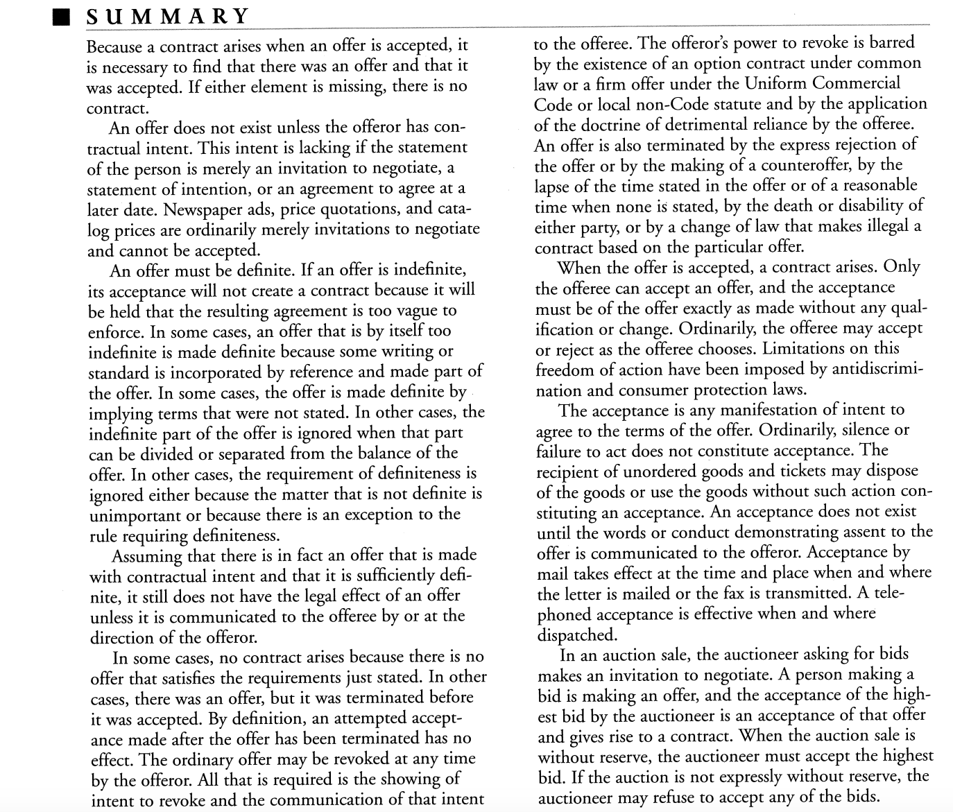 B SUMMARY Because a contract arises when an offer is accepted