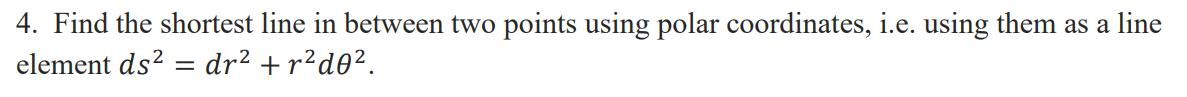 4. Find the shortest line in between two points using polar