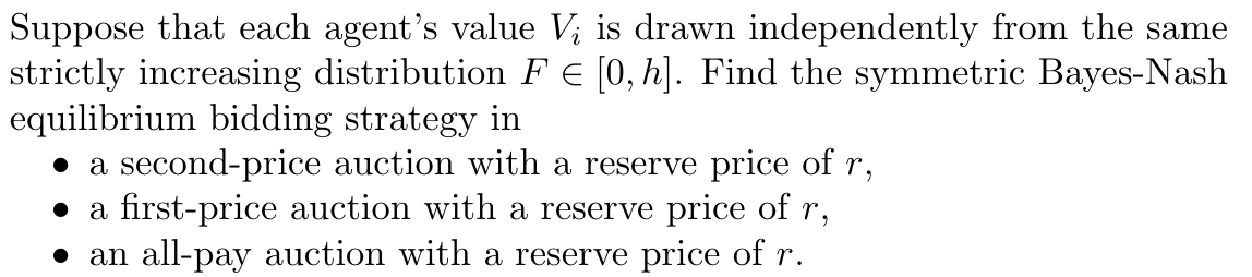 Suppose that each agent's value V; is drawn independently from the
