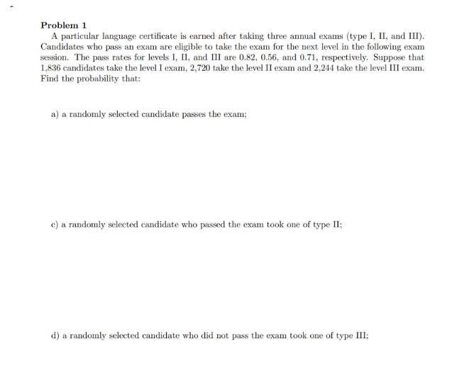  Problem 1 A particular language certificate is earned after taking three