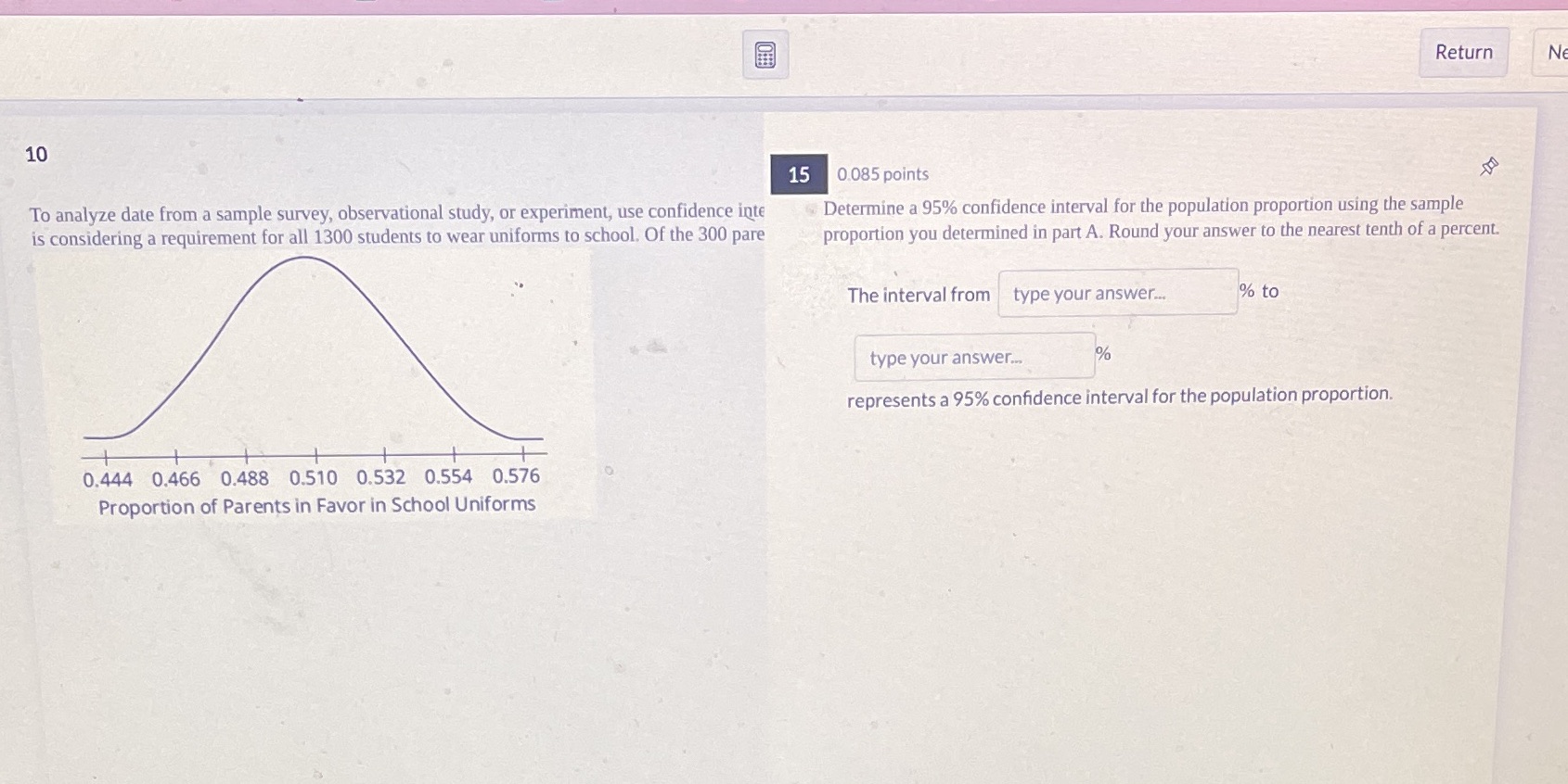  Return N 10 15 0.085 points To analyze date from a