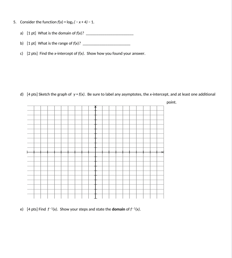 5. Consider the function f(x) = logs ( - x+ 4)