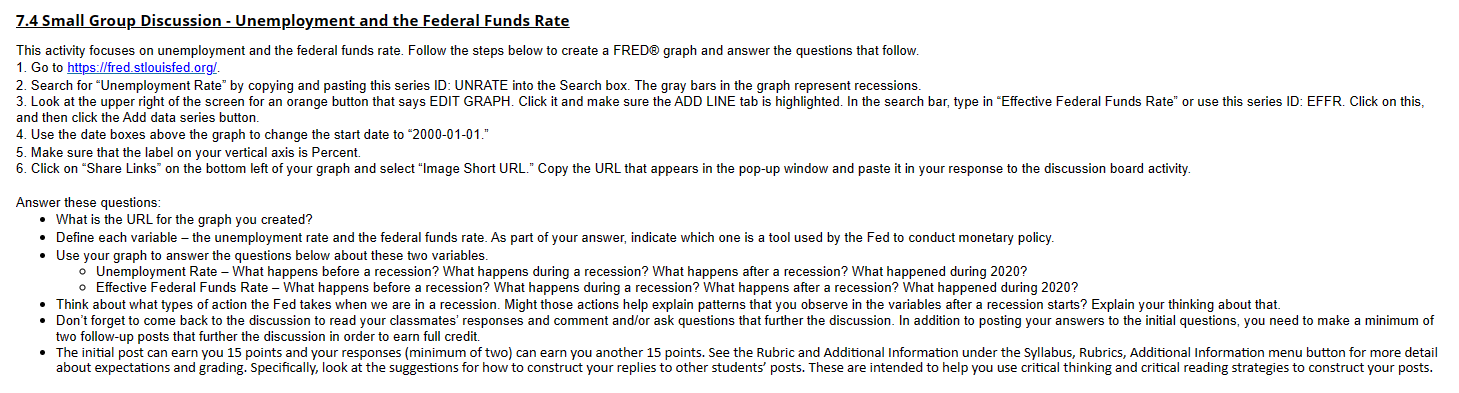 https://fred.stlouisfed.org/. 7.4 Small Group Discussion - Unemployment and the Federal Funds Rate