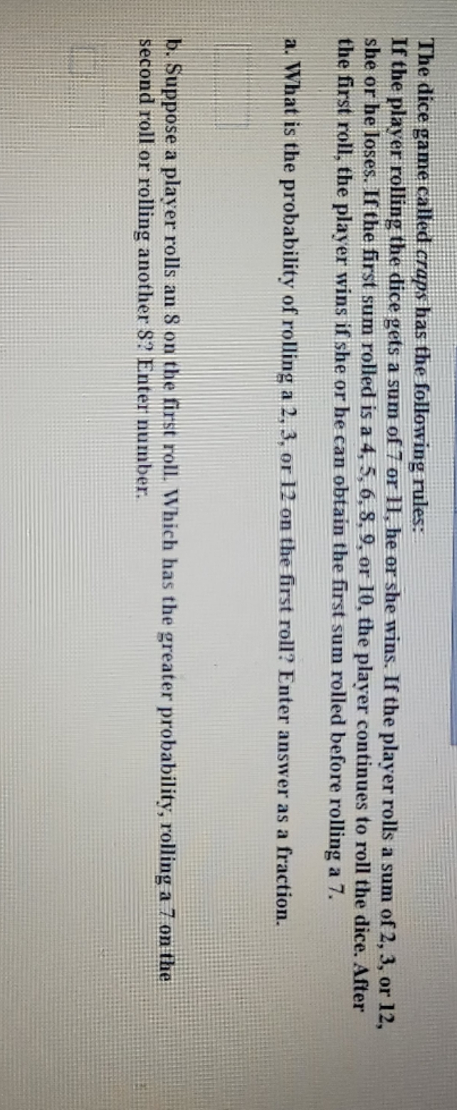 can you solve it please (: The dice game called craps has