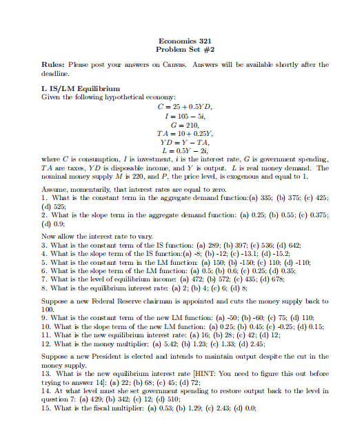Economics 321 Problem Set #2 Rules: Please post your answers on