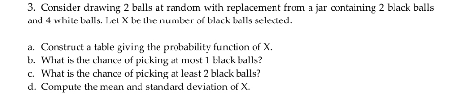 (3) Statistics and Probability 3. Consider drawing 2 balls at random with