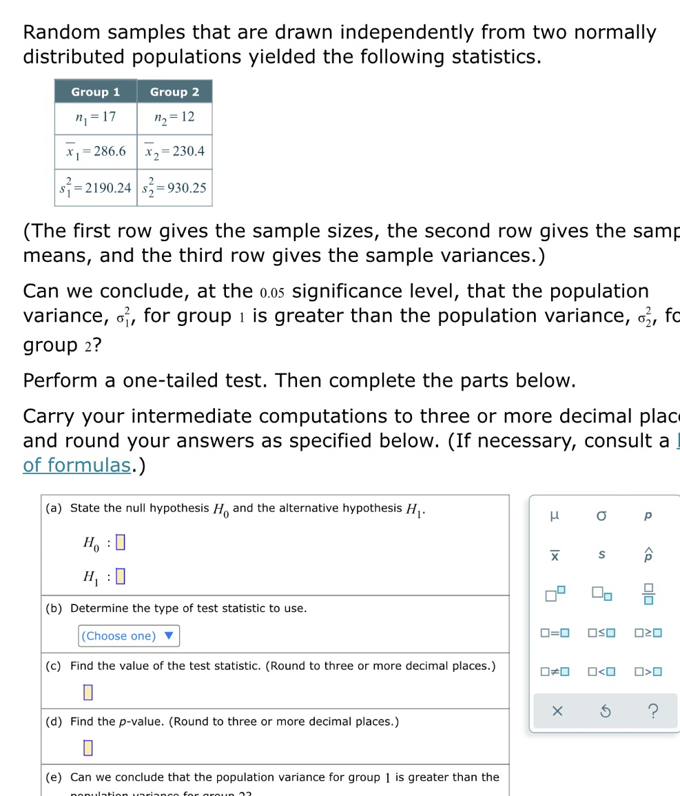  Random samples that are drawn independently from two normally distributed populations