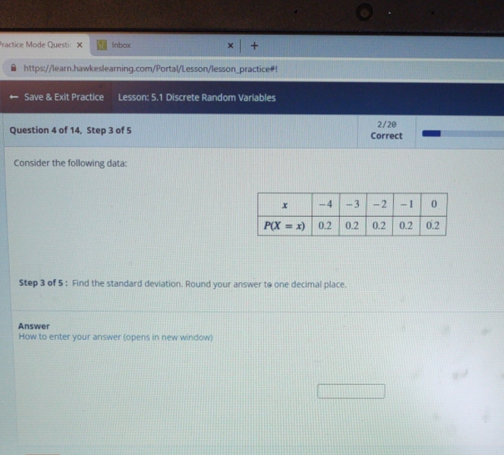 find the standard deviation round 1 decimal place Practice Mode Questic X