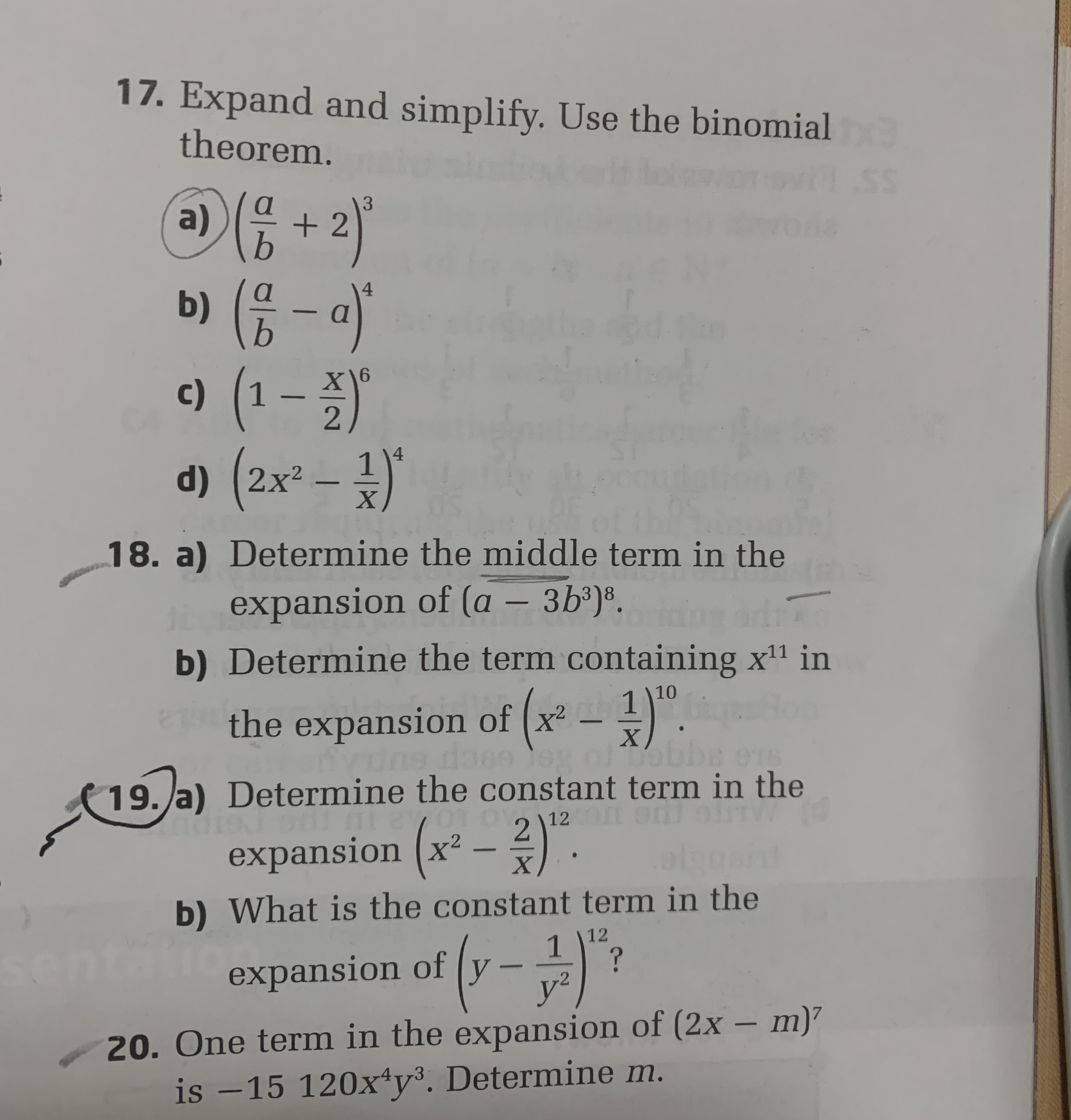 17. Expand and simplify. Use the binomial theorem. a) a b