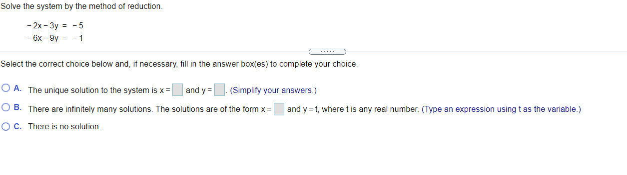 ques 35 Solve the system by the method of reduction. 2x3y =
