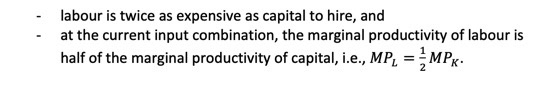 Suppose that a firm's Cobb-Douglas production function involves two inputs, labour (L)