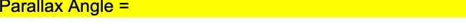 Parallax Angle =