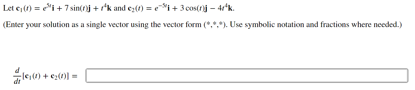 + 7 sin(t)j + 14k and (32(1) = e-S'i + 3 cos(t)j