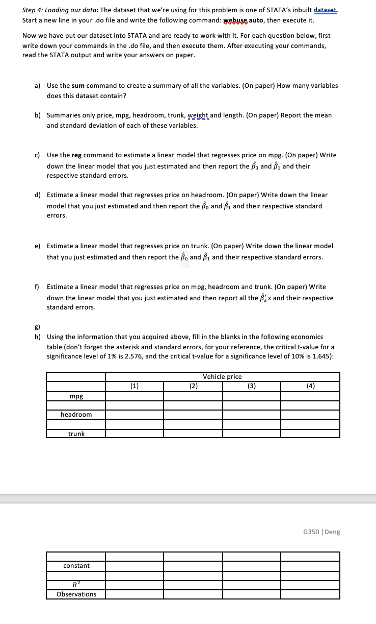 Hi, I would appreciate any help with this question using STATA! Step