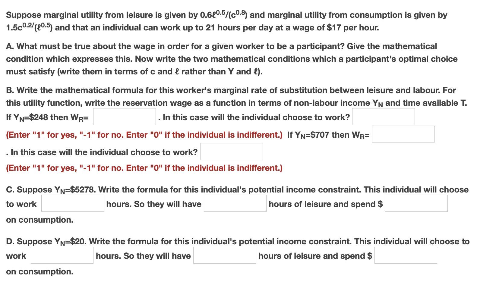 I'm having trouble with this question. Suppose marginal utility from leisure is
