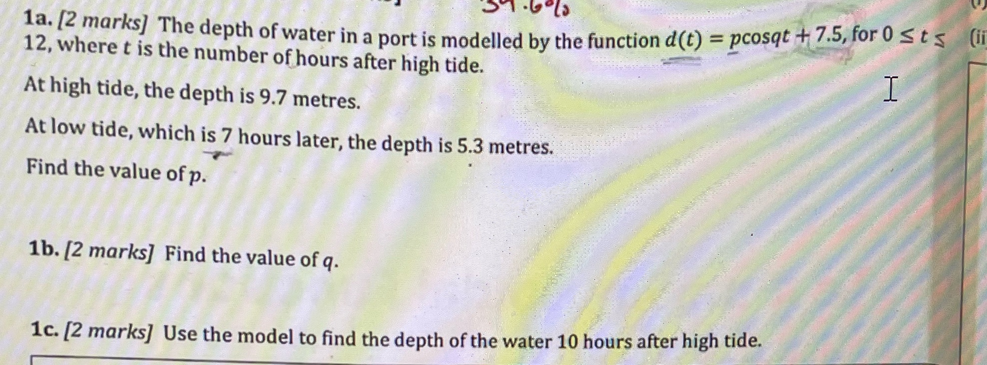 Don't use pls only numbers 1a. [2 marks] The depth of water