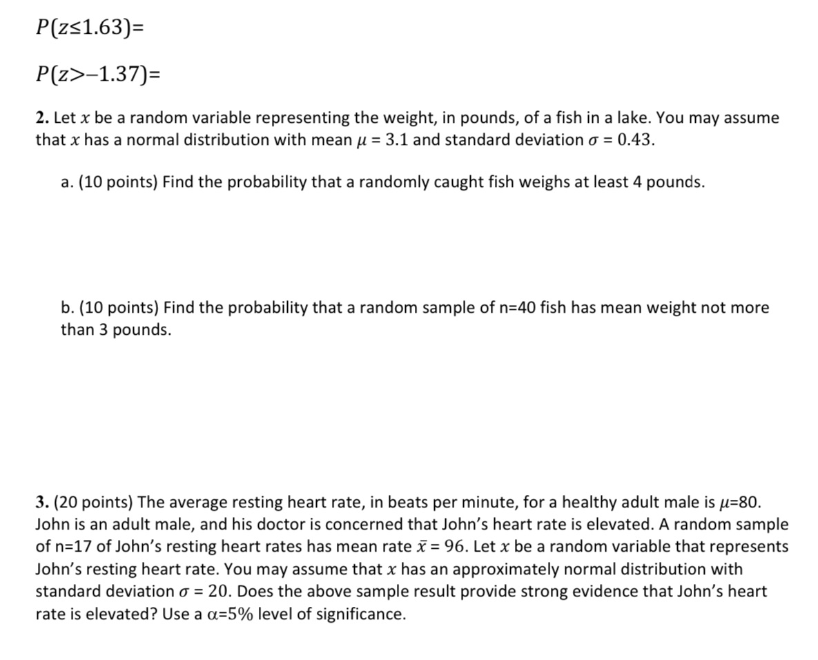  P(251.63)= P(z>1.3'7]= 2. Let x be a random variable representing the