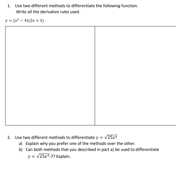  1. Use two different methods to differentiate the following function. Write