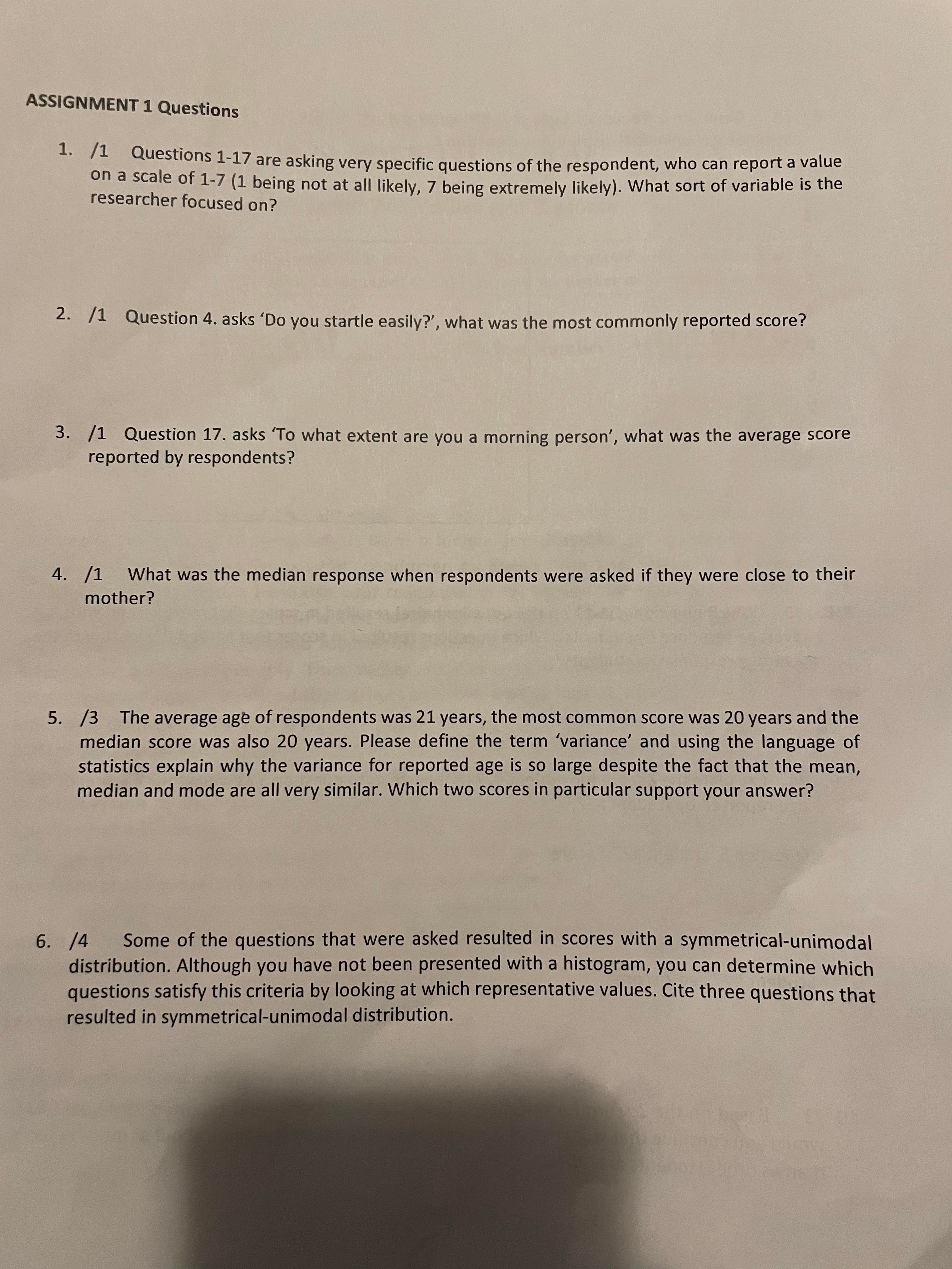 question 1-17 that does result in a symmetrical-unimodal distribution. Question #_ Score