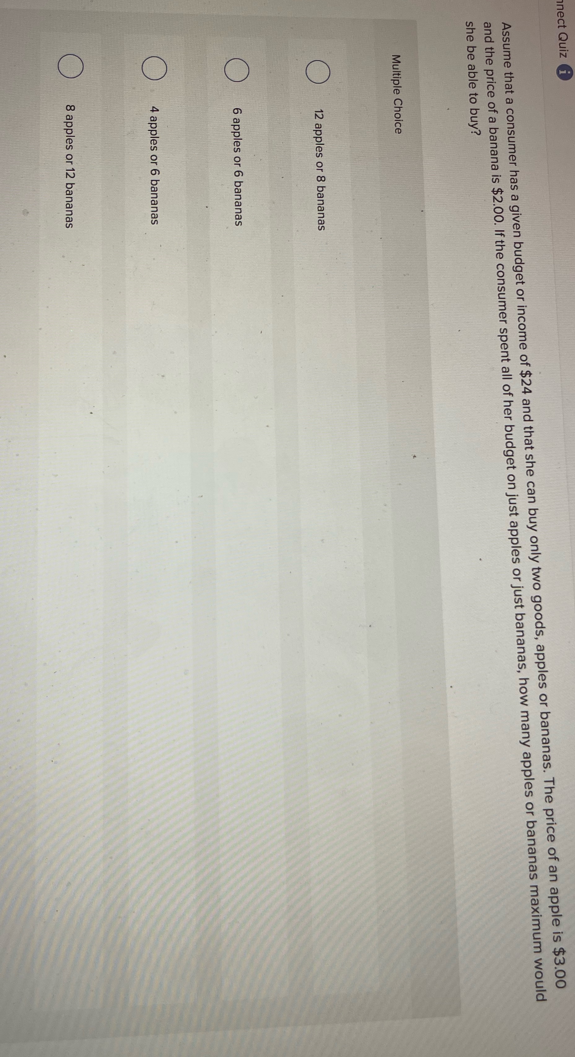  nect Quiz i Assume that a consumer has a given budget