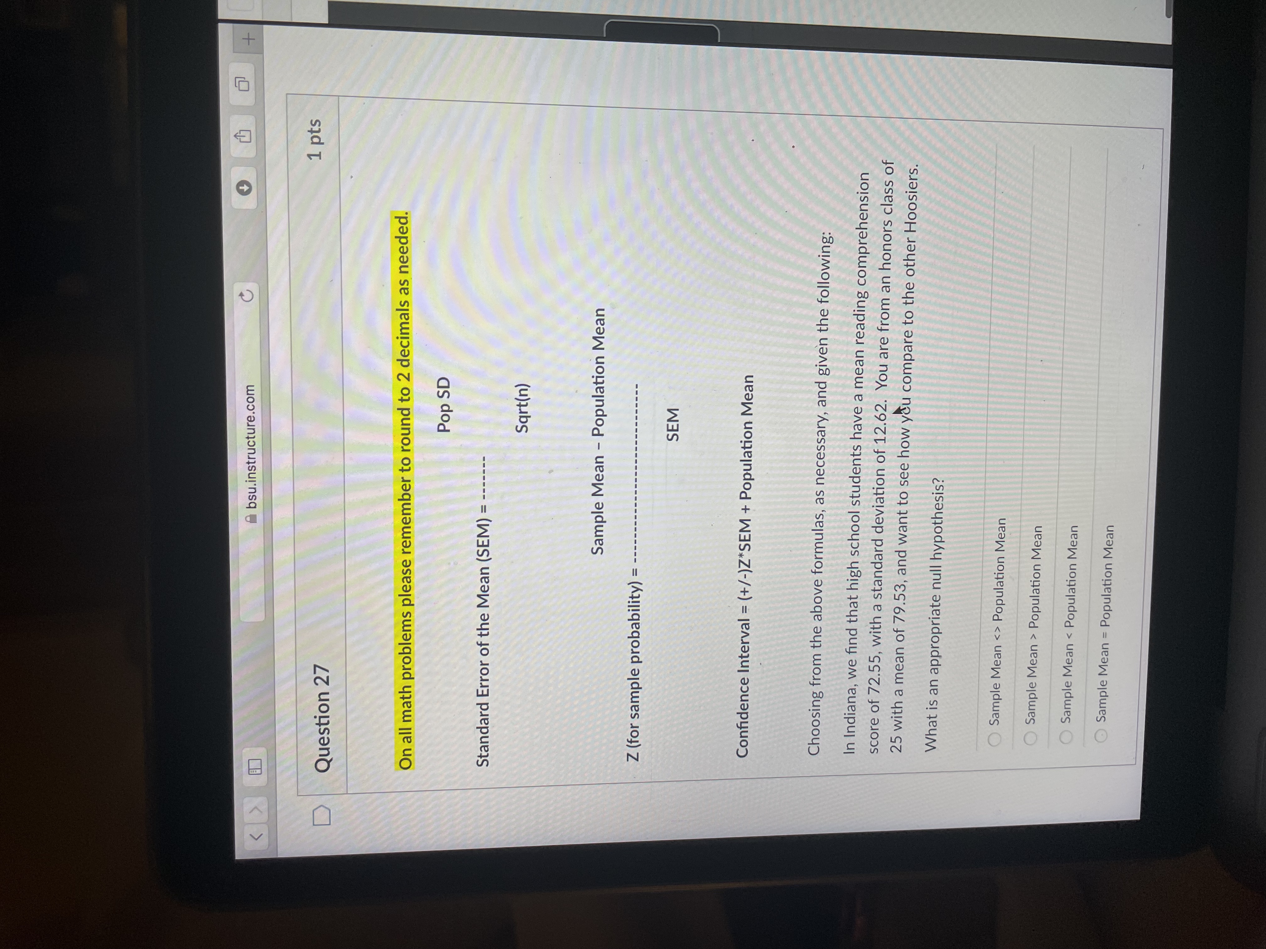  bsu.instructure.com C + D Question 27 1 pts On all math