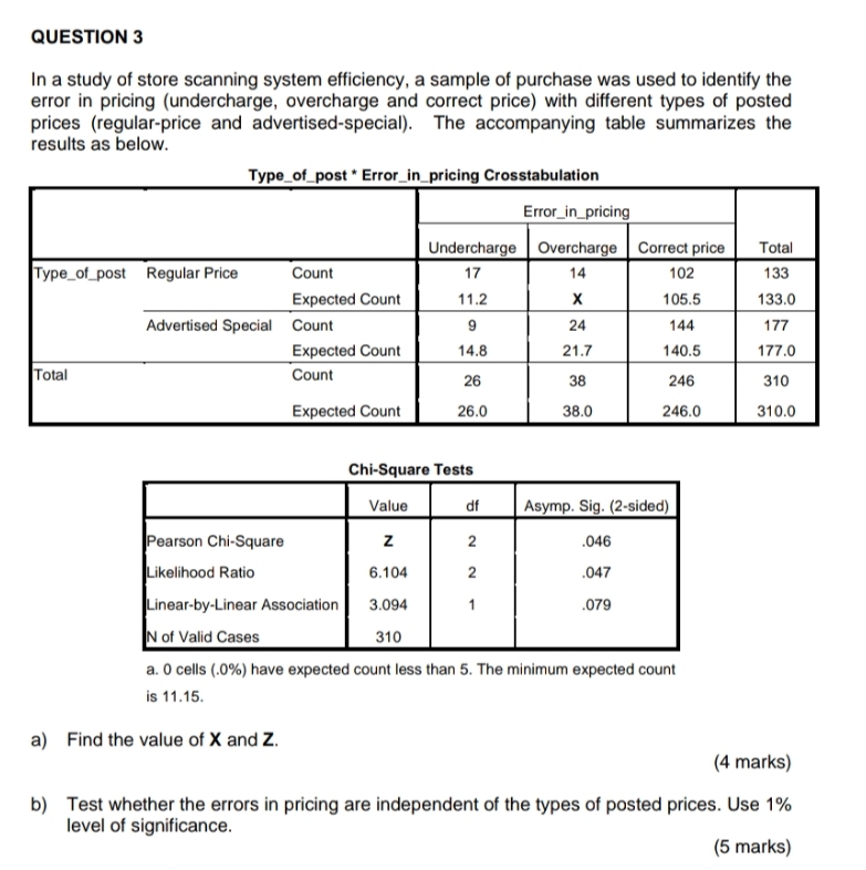 answer in details amd show working. QUESTION 3 In a study of