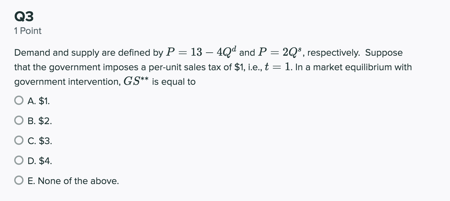 - 4Q and P = 2Qs, respectively. In a market equilibrium without