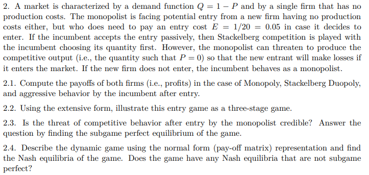  2. A market is characterized by a demand function Q =