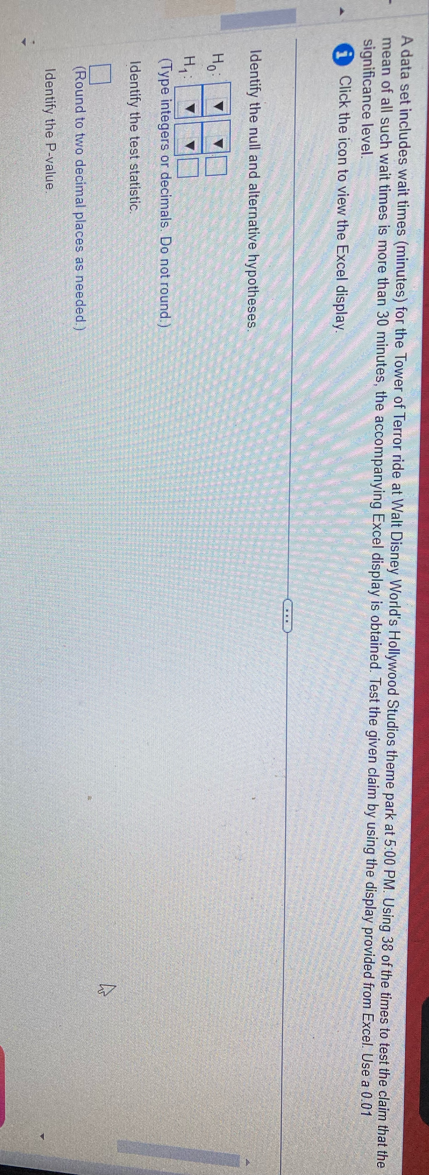  A data set includes wait times (minutes) for the Tower of