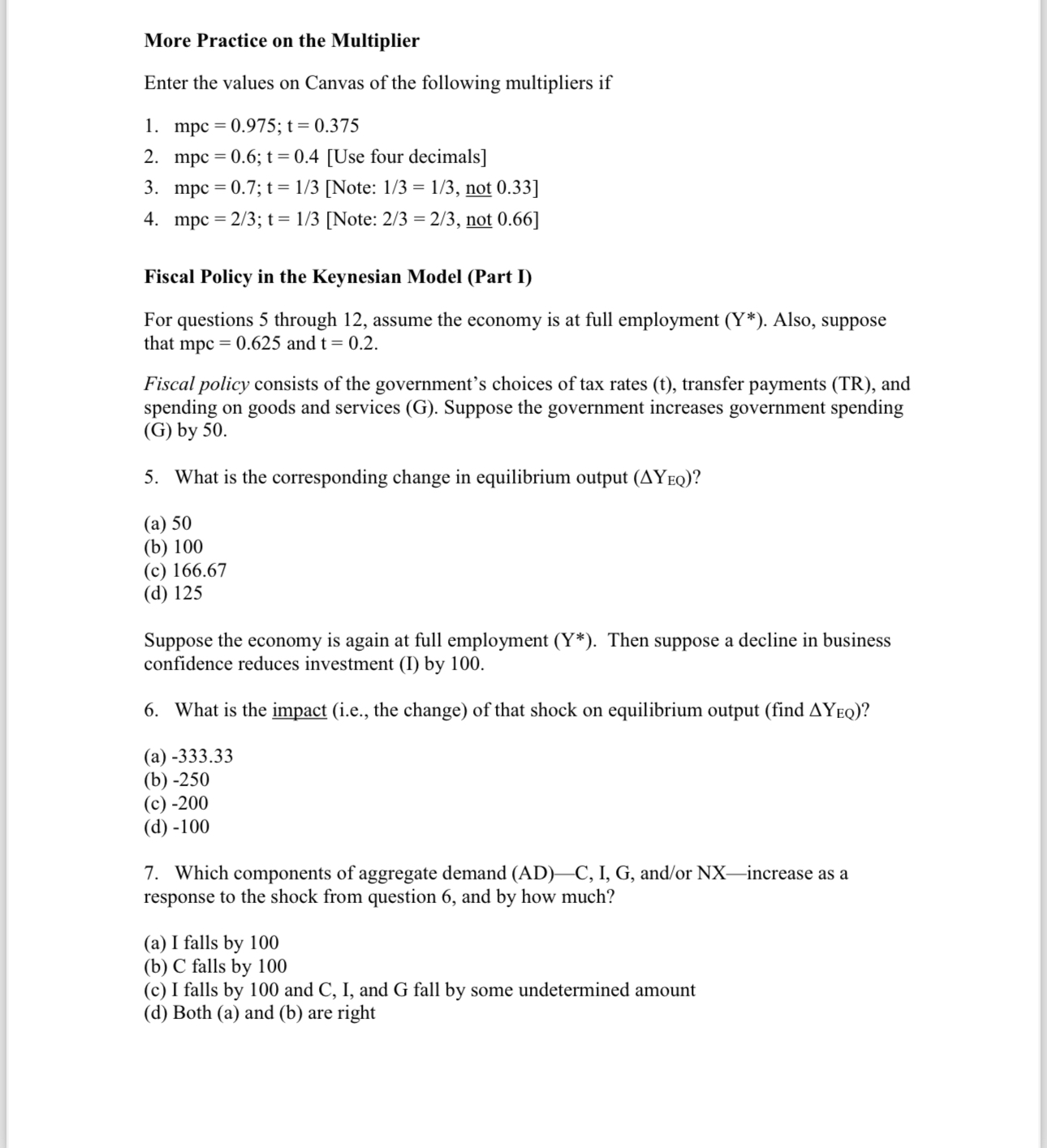  More Practice on the Multiplier Enter the values on Canvas of