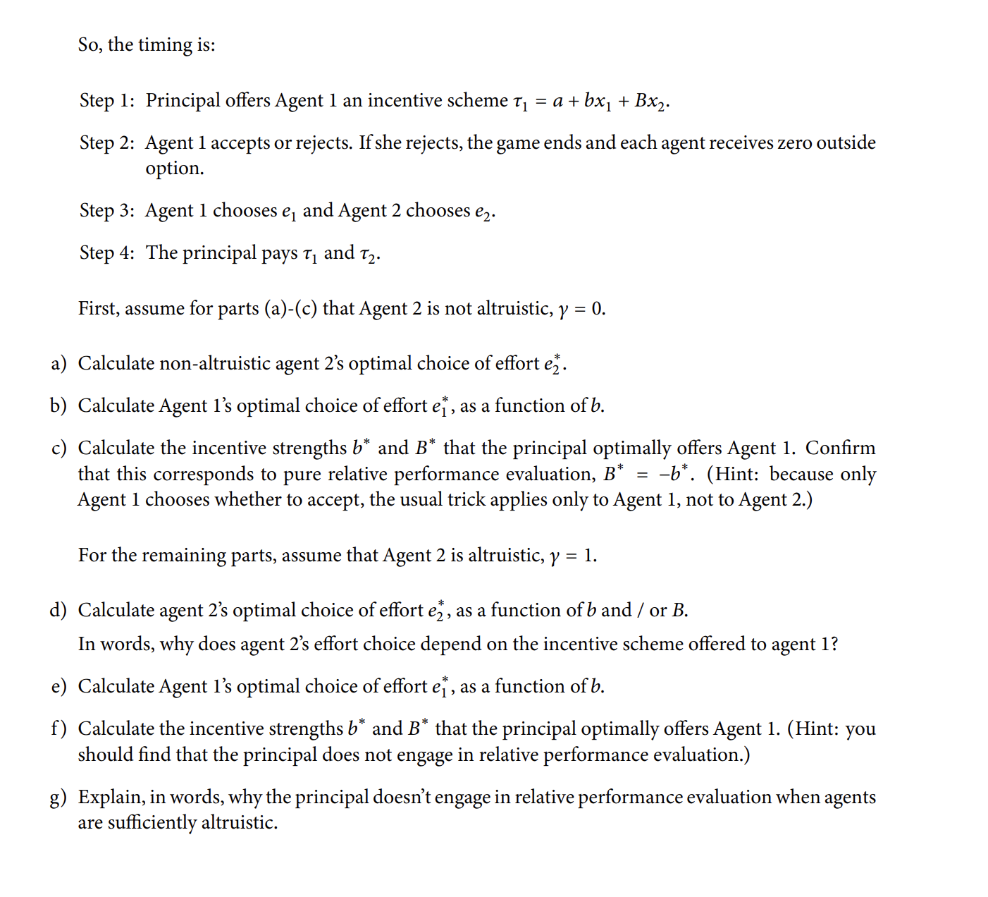 consequences of relative performance evaluation when agents are altruistic, i.e., they care