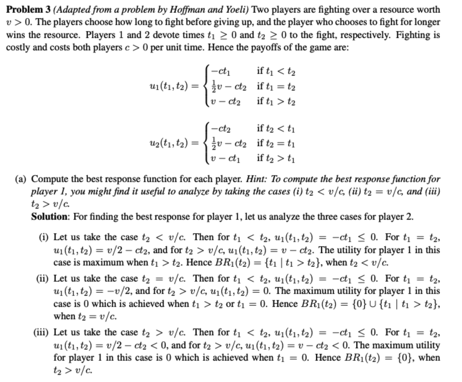 Problem 3 (Adapted from a problem by Hoffman and Yoeli) Two