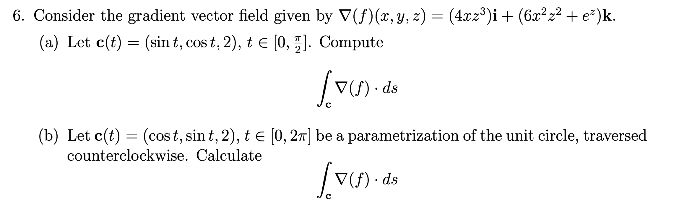 6. Consider the gradient vector field given by V(f) (x, y,